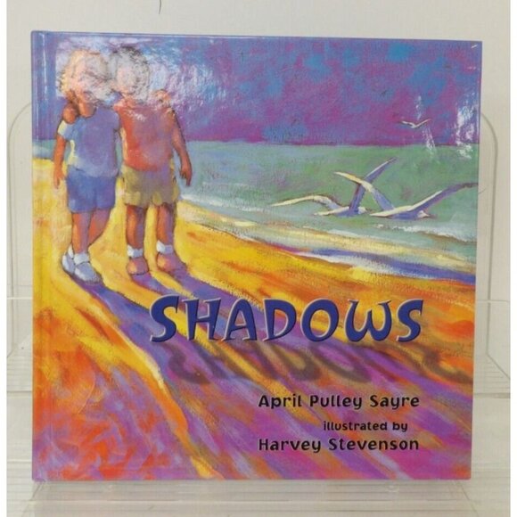 Shadows by April Pulley Sayre- Illustrated by Harvey Stevenson (2002) 1st Ed. - Picture 2 of 9